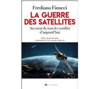 La guerre des satellites Frediano Finucci (Auteur)