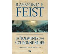 La Guerre des Serpents , Tome 4: Les Fragments d'une couronne brisée