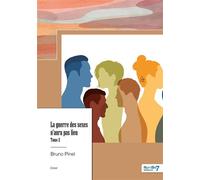 La guerre des sexes n'aura pas lieu - Tome 2 - Bruno Pinel - Nombre 7 - relié - Essai