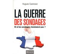 La guerre des sondages Et si les sondages n'existaient pas ? - Collectif - Michalon Eds - broché - Essai