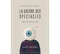 La guerre des spectacles: Chérir Christ à l'ère des médias