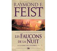 La Guerre des ténèbres, T1 : Les Faucons de la Nuit