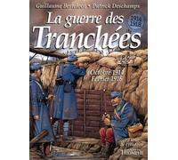La Guerre Des Tranchees Oct 1914 - Fev 1916