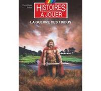 La guerre des tribus Dominique Tellier (Auteur), Marcel Laverdet (Illustration)