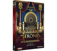 La Guerre Des Trônes, La Véritable Histoire De L'europe - Saison 8 - Le Clan Bonaparte De 1793 À 1815