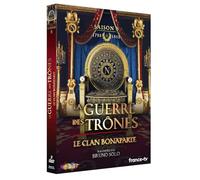 La Guerre Des Trônes, La Véritable Histoire De L'europe - Saison 8 - Le Clan Bonaparte De 1793 À 1815