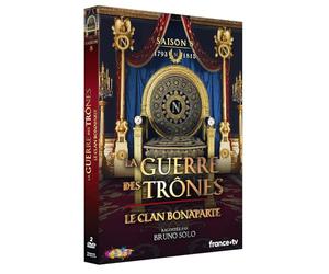 La Guerre des trônes, la véritable histoire de l'Europe - Saison 8 - Le Clan Bonaparte de 1793 à 1815