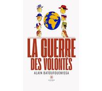 La guerre des volontés
