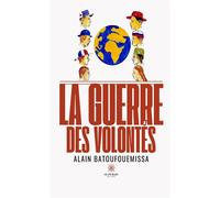 La guerre des volontés - Alain Batoufouemissa - Le Lys Bleu - broché - Théâtre