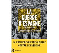 La guerre d'Espagne 1936-1939: La démocratie assassinée
