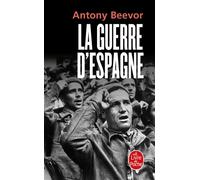 La Guerre d'Espagne - Antony Beevor - Lgf - Poche - Etude