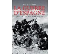 La guerre d'Espagne - NE Hugh Thomas (Auteur)