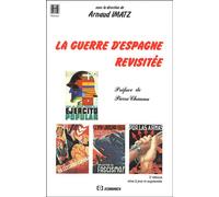 La Guerre d'Espagne revisitée - 2e édition - Arnaud Imatz - Economica - broché - Livre