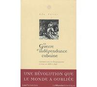 La Guerre d'indépendance cubaine Ada Ferrer (Auteur)