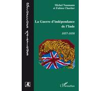 La guerre d'indépendance de l'Inde 1857-1858 - Fabien Chartier - L'harmattan - broché - Essai