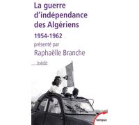 La guerre d'indépendance des Algériens : 1954–1962 – Perrin
