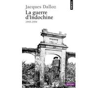 La guerre d'Indochine, 1945-1954