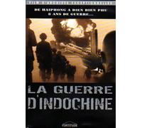 La Guerre D'indochine - De Haïphong À Dien Bien Phu : 8 Ans De Guerre