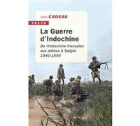 La guerre d'Indochine Ivan Cadeau (Auteur)
