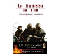 La Guerre du Feu: (voir également la suite Le Félin Géant)