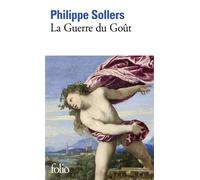 Philippe Sollers – La Guerre du goût – Roman – Poche (Gallimard)