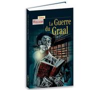 LA GUERRE DU GRAAL
