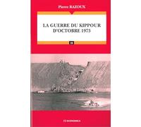 La guerre du Kippour d'octobre 1973 - Campagnes & Stratégies