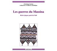 La guerre du Massina - récits épiques peuls du Mali Récits épiques peuls du Mali - Christiane Seydou - Karthala - broché - Récit