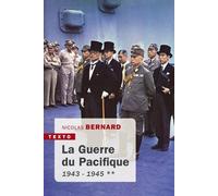 La guerre du Pacifique 1943 - 1945 - Bernard Nicolas - Tallandier - Poche - Essai