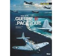 Frédéric Guelton – La guerre du Pacifique – Préface John Curatola – Relié