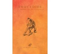 La Guerre du Péloponnèse Thucydide (Auteur), Jacqueline de Romilly (Traduction), Jacqueline de Romilly (Introduction), Louis Bodin (Traduction), Armel Gaulme (Illustration), Raymond Weil (Traduction)