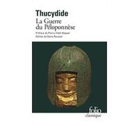 La Guerre du Péloponnèse Thucydide (Auteur), Pierre Vidal-Naquet (Préface), Denis Roussel (Edité par)