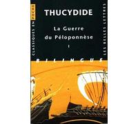 La Guerre du Péloponnèse. Tome I : Livres I et II