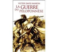 La guerre du Péloponnèse Victor Davis Hanson (Auteur)