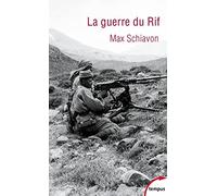 Max Schiavon – La guerre du Rif – Maroc (1925-1926)