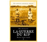La guerre du Rif : Un conflit colonial oublié - Maroc (1925-1926)
