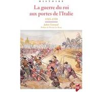La guerre du roi aux portes de l'Italie Julien Guinand (Auteur)
