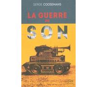 La Guerre du Son - Serge Coosemans - Le Bord De L'eau Eds - broché - Essai