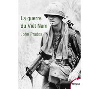 La Guerre Du Viêt Nam - 1945-1975