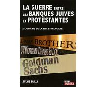 La guerre entre les banques juives et protestantes