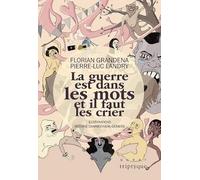 La guerre est dans les mots et il faut crier