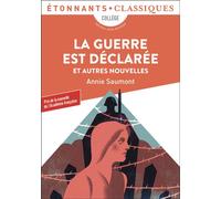 La guerre est déclarée et autres nouvelles Et autres nouvelles - Annie Saumont - Flammarion - broché - Scolaire / Universitaire