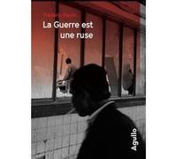La guerre est une ruse Frédéric Paulin (Auteur)