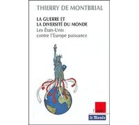 La guerre et la diversité du monde : Les Etats-Unis contre l'Europe puissance ?