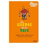 Brigitte Labbé, Michel Puech, Jacques Azam – La guerre et la paix – Document jeunesse – broché
