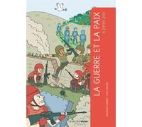 La guerre et la paix à petits pas