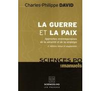 La guerre et la paix: Approches contemporaines de la sécurité et de la stratégie