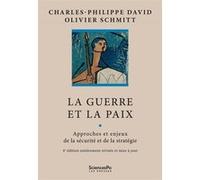 La guerre et la paix: Approches et enjeux de la sécurité et de la stratégie