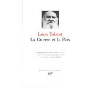 Tolstoï : La Guerre et la Paix