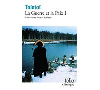 Léon Tolstoï – La Guerre et la Paix, tome 1 – Traduction de Boris de Schloezer – Gallimard